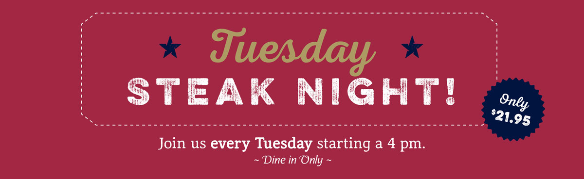 DB 1 Tuesday Steak Night